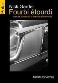 Fourbi étourdi – Nick Gardel – les cibles d'une lectrice "à visée"